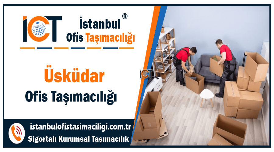 Üsküdar ofis taşımacılığı şirketi üsküdar ofis taşıma fiyatları