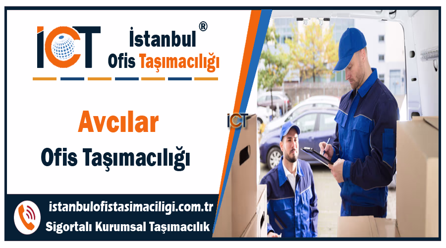 Avcılar ofis taşımacılığı şirketi Avcılar ofis taşıma fiyatları