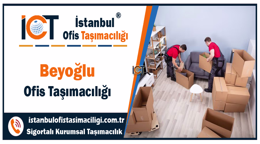 Beyoğlu ofis taşımacılığı şirketi Beyoğlu ofis taşıma fiyatları