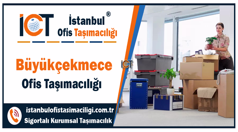 Büyükçekmece ofis taşımacılığı şirketi Büyükçekmece ofis taşıma fiyatları