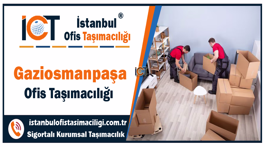 Gaziosmanpaşa ofis taşımacılığı şirketi Gaziosmanpaşa ofis taşıma fiyatları