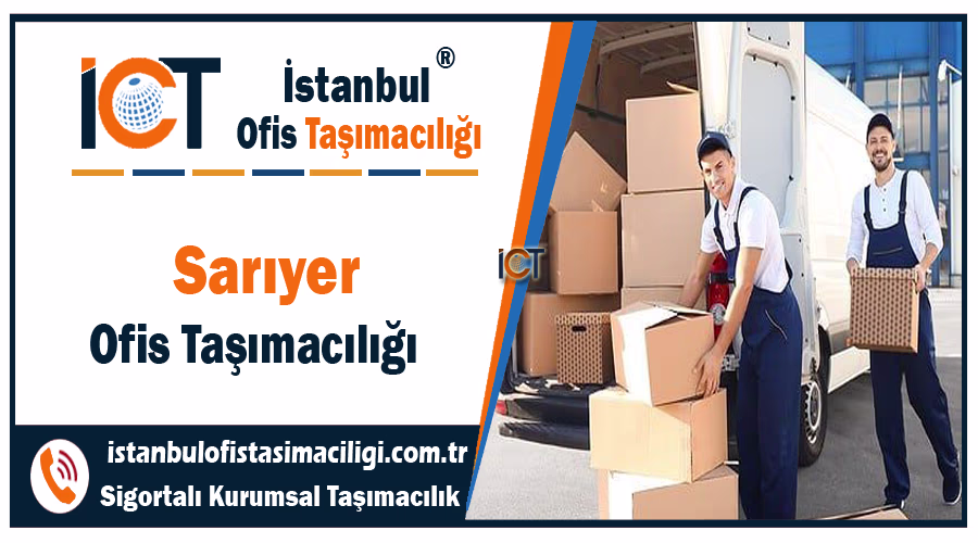 Sarıyer ofis taşımacılığı şirketi Sarıyer ofis taşıma fiyatları